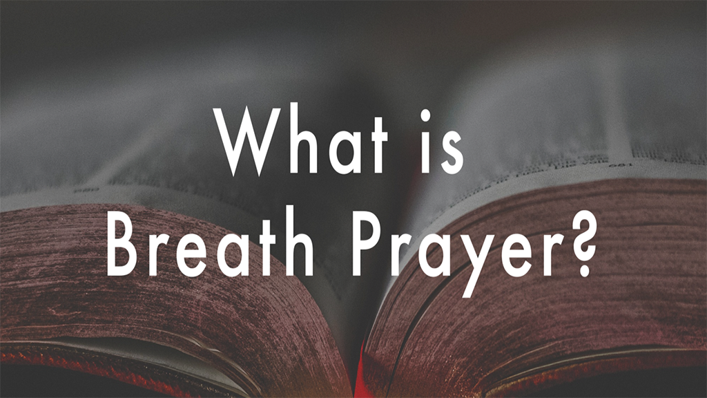 Breath Prayers